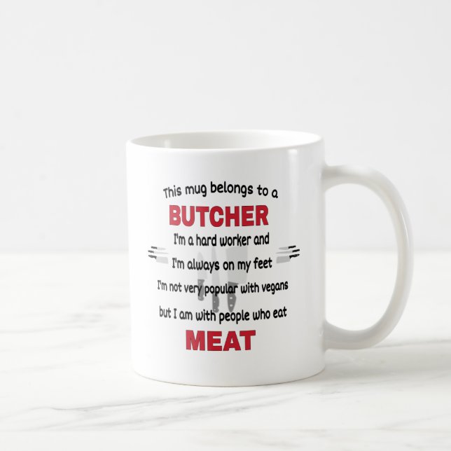   This Mug Belongs To A Butcher. Butcher Gift (Right)