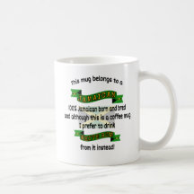  This Mug Belongs To A Jamaican. Jamaica