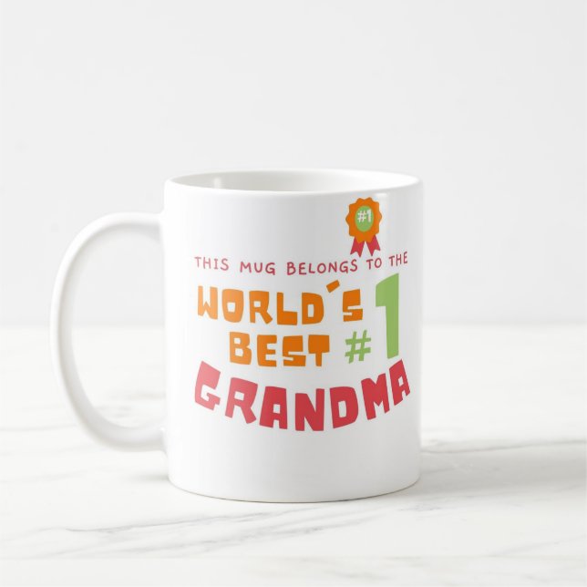 This Mug Belongs to   Best #1 Grandma Gifted By (Left)