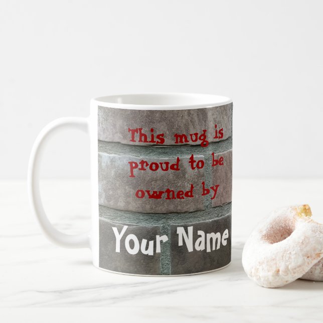 This mug is proud to be owned by you! (With Donut)