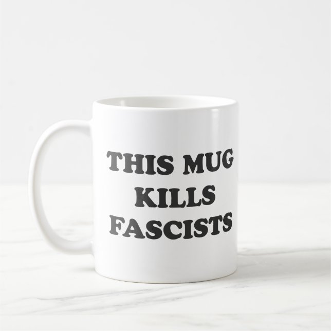 This Mug Kills Fascists (Left)