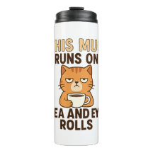 This Mug Runs on Tea and Eye Rolls – Funny British