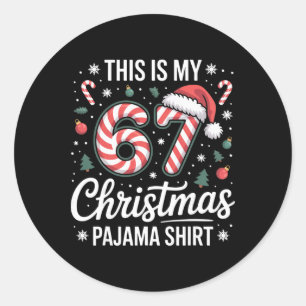 This My 67 Christmas Pajama 67 Meme Gen Alpha Boys Classic Round Sticker