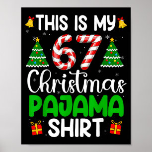 This My 67 Christmas Pajamas Funny Six Seven Meme  Poster
