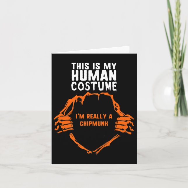 This My Human Costume I'm Really A Chipmunk Hallow Card (Front)