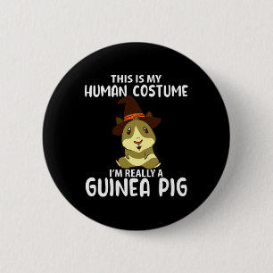 This My Human Costume I'm Really Guinea Pig Funny 2 Inch Round Button
