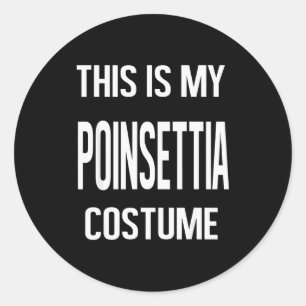 This My Insettia Costume Lazy Christmas Men Women Classic Round Sticker