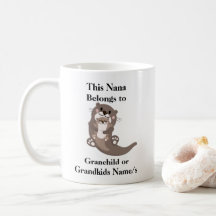 This Nana Belongs to...Personalizable Mug