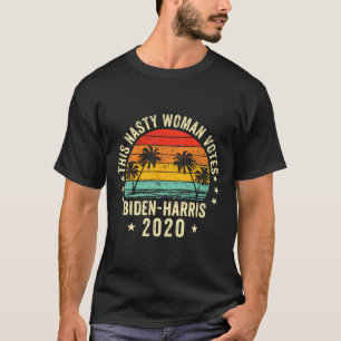 This Nasty Woman Votes Biden Harris 2020 Election T-Shirt