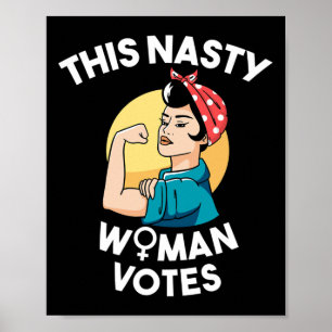 This Nasty Woman Votes Feminist For Biden And Harr Poster
