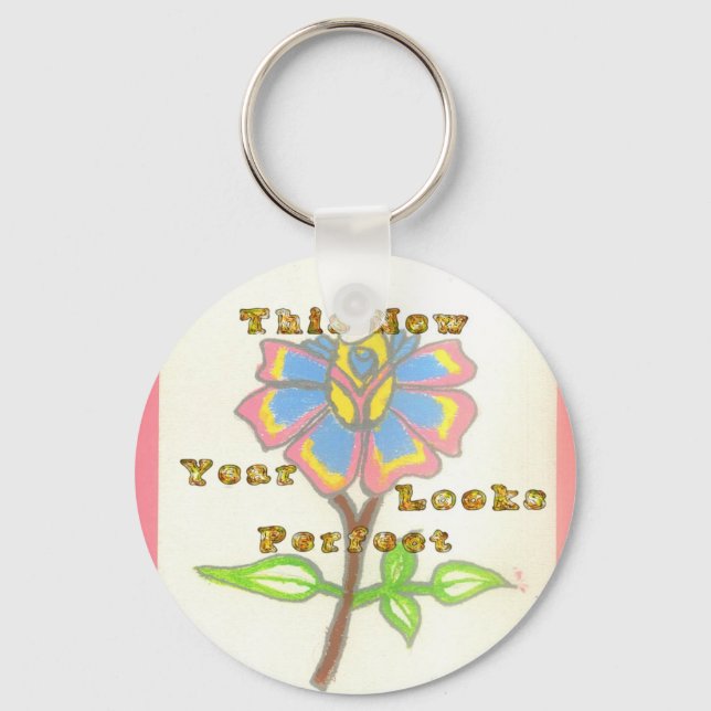 This New Year Looks Perfect Floral Text Art Print Keychain (Front)