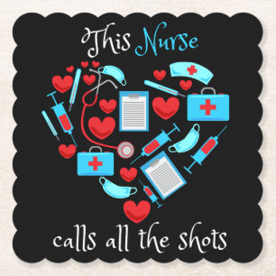 This Nurse Calls All The Shots Paper Coaster