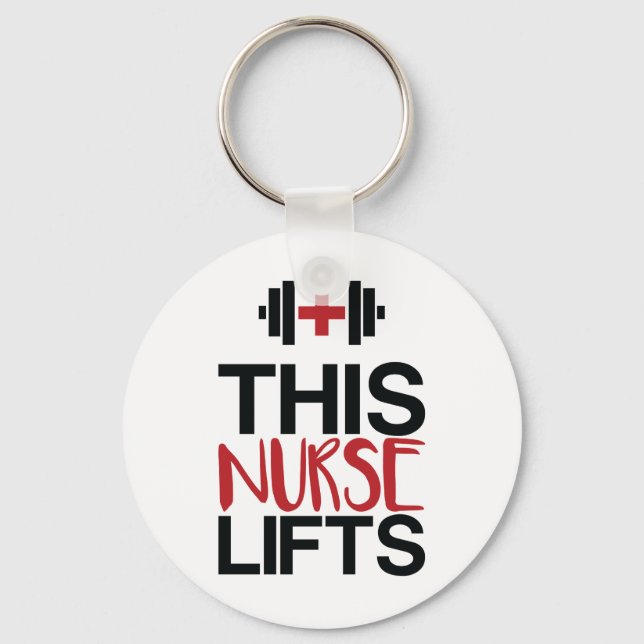 This Nurse Lifts Keychain (Front)