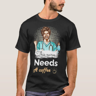 this nurse needs kitty coffee T-Shirt