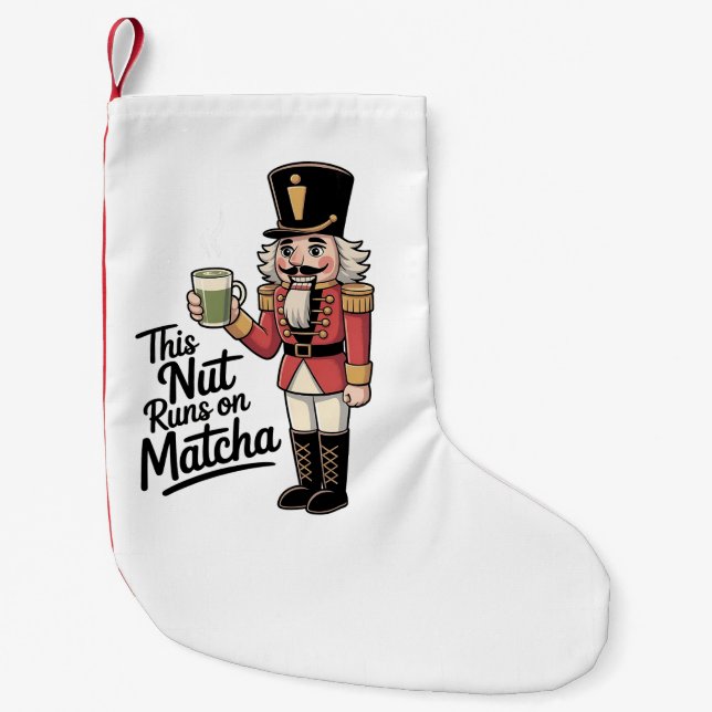 This Nut Is Running on Matcha Christmas Nutcracker Small Christmas Stocking (Front)