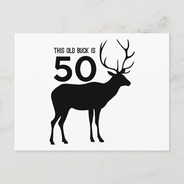 This Old Buck Is 50 Postcard (Front)