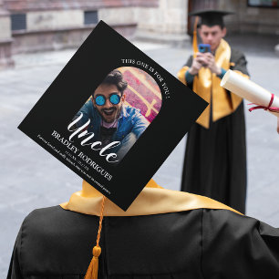 This One Is For You Uncle Graduation Cap Topper