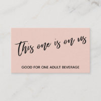 This One is On Us Handwriting Blush Drink Ticket