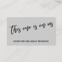 This One is On Us Handwriting Grey Drink Ticket
