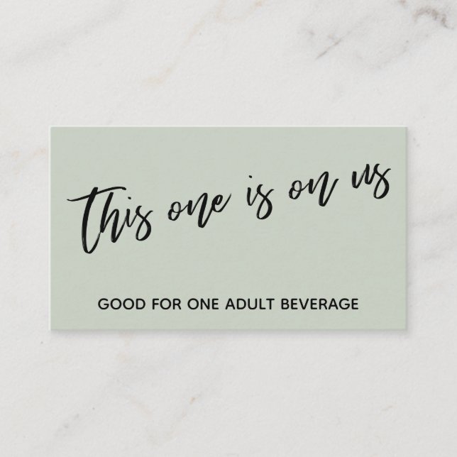 This One is On Us Handwriting Sage Drink Ticket Enclosure Card (Front)