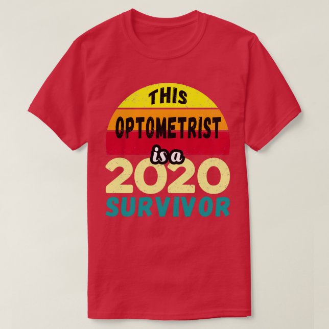 THIS Optometrist IS A PANDEMIC SURVIVOR by UNABASH T-Shirt (Design Front)