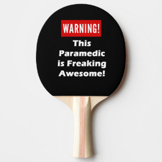 This Paramedic is Freaking Awesome! Ping Pong Paddle