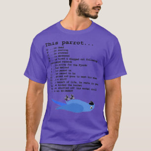 This Parrot is an EX Parrot T-Shirt