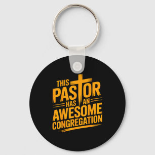This Pastor Has An Awesome Congregation Christian Keychain
