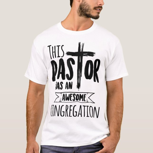 This Pastor Has An Awesome Congregation Priest Gif T-Shirt (Front)