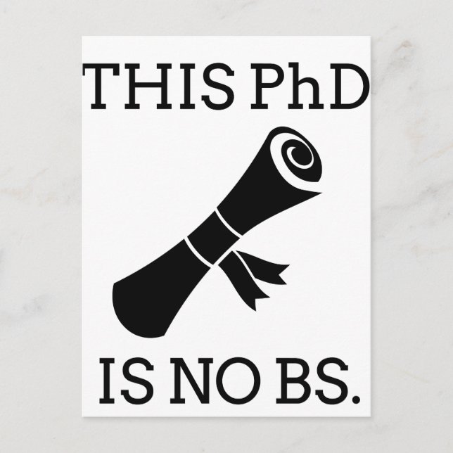 This PhD is no BS Postcard (Front)