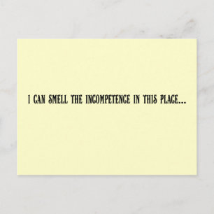 This place reeks of incompetence postcard