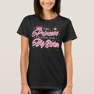 This Princess Is Going To Be A Big Sister Baby Rev T-Shirt