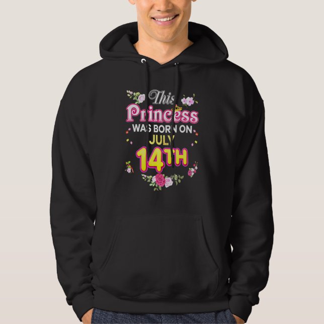 This Princess Was Born On July 14 14th Happy Birth Hoodie (Front)