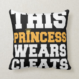 THIS PRINCESS WEARS CLEATS SOCCER SOFTBALL GIFTS THROW PILLOW