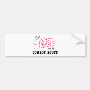 This Princess wears Cowboy Boots Bumper Sticker