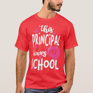 This Principal Loves Her School Valentines Day T-Shirt