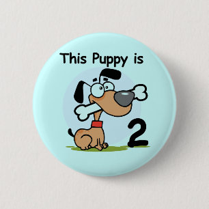 This Puppy 2nd Birthday T shirts and Gifts 2 Inch Round Button