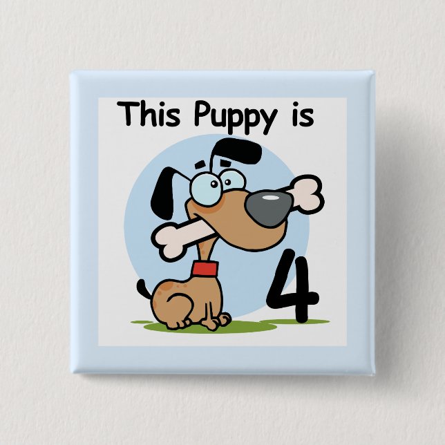 This Puppy 4th Birthday Tshirts and Gifts 2 Inch Square Button (Front)