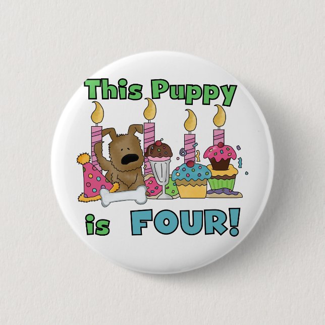 This Puppy is Four Tshirts and Gifts 2 Inch Round Button (Front)