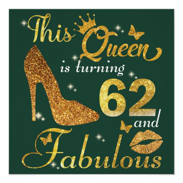 This queen is turning 62 and Fabulous birthday Poster (Front)
