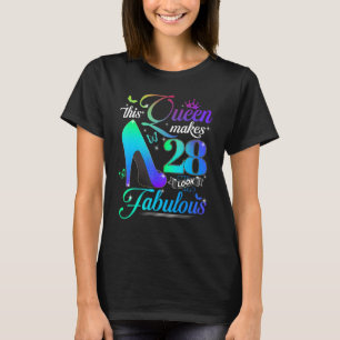 This Queen Makes 28 Look Fabulous 28th Birthday Gi T-Shirt