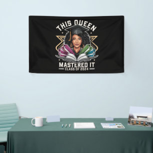 This Queen Mastered it Class of 2024 Graduation Banner