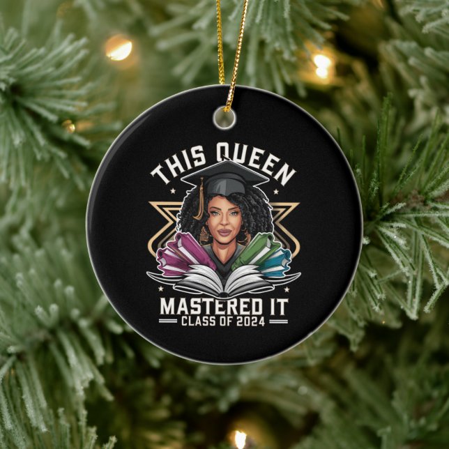 This Queen Mastered it Class of 2024 Graduation Ceramic Ornament (Tree)