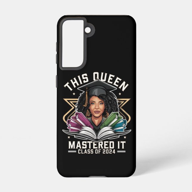 This Queen Mastered it Class of 2024 Graduation Samsung Galaxy S21 Case (Back)