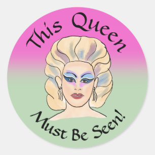 This Queen Must Be Seen Fabulous Sticker