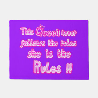 This queen never follow the rules purple doormat