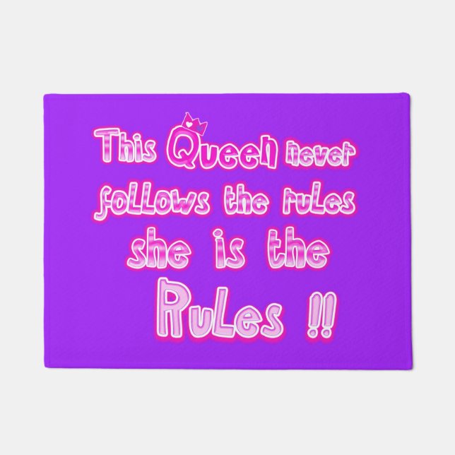 This queen never follow the rules purple doormat (Front)