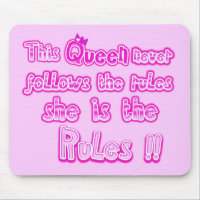 This queen never follows the rules light pink