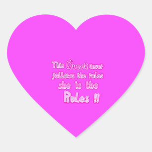 This queen never follows the rules pink heart sticker