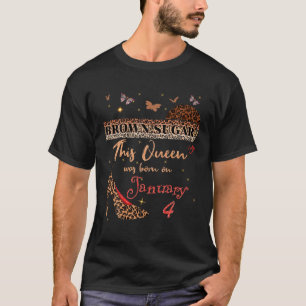 This Queen Was Born In 4 January 4Th Birthday Brow T-Shirt